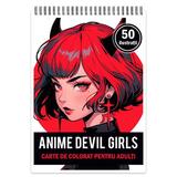 Carte de colorat pentru adulti, 50 de ilustratii, Anime Devil Girls, 106 pagini
