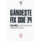 Gandeste Fix Pe Dos! (Cartonat) - Paul Arden, Editura Grupul Editorial Art