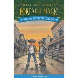 Portalul magic 10: Aventuri in Vestul Salbatic Ed.4 - Mary Pope Osborne, editura Paralela 45