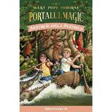 Portalul magic 6: Aventuri in jungla Amazonului Ed.4 - Mary Pope Osborne, editura Paralela 45