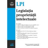 Legislatia proprietatii intelectuale Ed.5 Act.1 octombrie 2023, editura Rosetti