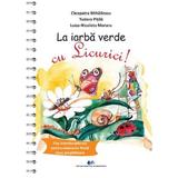 La Iarba Verde Cu Licurici! Fise de Evaluare Cls. Pregatitoare - Cleopatra Mihailescu, Editura Didactica si Pedagogica