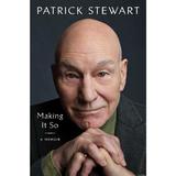 Making It So: A Memoir - Patrick Stewart, editura Simon & Schuster 