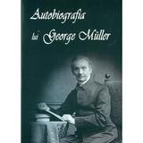 Autobiografia lui George Muller, editura Perla Suferintei