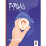 Motivatie si recompensa - Robert Schramm, editura Frontiera