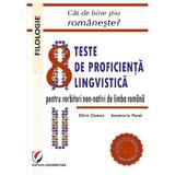 Cat de bine stiu romaneste? 8 teste de proficienta lingvistica - Silvia Osman, Anamaria Pavel, editura Universitara