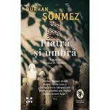 Piatra si umbra - Burhan Sonmez, editura Pandora