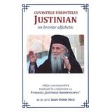 Cuvintele Parintelui Justinian. Un breviar alfabetic - Radu Dorin Micu, editura Fundatia Justin Parvu