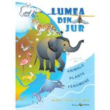 Lumea din jur. Animale, plante, fenomene, editura Epigraf