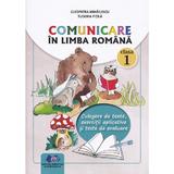 Comunicare in limba romana - Clasa 1 - Culegere de texte - Cleopatra Mihailescu, Tudora Pitila, editura Didactica Si Pedagogica