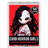 Carte de colorat, 50 de ilustratii, Chibi Horror Girls, 106 pagini