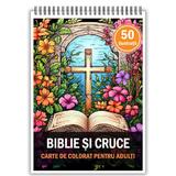 Carte de colorat, 50 de ilustratii, Biblie si Cruce, 106 pagini