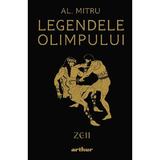 Legendele Olimpului Vol.1: Zeii - Alexandru Mitru, editura Grupul Editorial Art