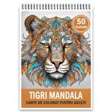 Carte de colorat, 50 de ilustratii, Tigrii Mandala, 106 pagini