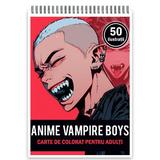 Carte de colorat, 50 de ilustratii, Anime Vampire Boys, 106 pagini