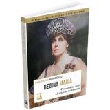 Regina Maria. Personajul Unic Al Istoriei Nationale - Dan-silviu Boerescu, Editura Neverland