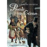 Poveste de Craciun - Charles Dickens, editura Litera