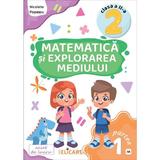 Matematica si explorarea mediului - Clasa 2 Partea 1 - Caiet (AR) - Nicoleta Popescu, editura Elicart