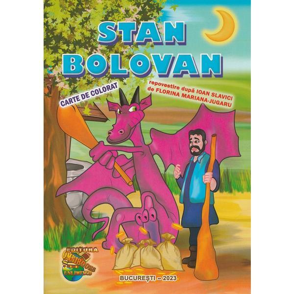 Stan Bolovan. Carte de colorat - Ioan Slavici, editura Omnibooks Unlimited