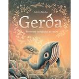 Gerda. Povestea curajului pe mare - Adrian Macho, editura Nomina