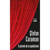 O poveste de la capatul lumii - Stefan Caraman, editura Tritonic