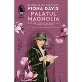 Palatul Magnolia - Fiona Davis, editura Humanitas
