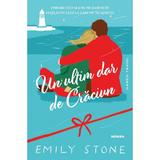 Un ultim dar de Craciun - Emily Stone, editura Nemira