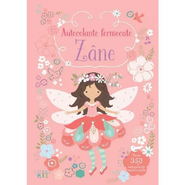 Autocolante fermecate. Zane, editura Litera