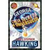 George si cheia secreta a Universului - Lucy Hawking, Stephen Hawking, editura Humanitas