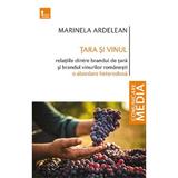 Tara Si Vinul - Marinela Ardelean, Editura Tritonic