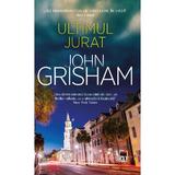 Ultimul jurat - John Grisham, editura Rao