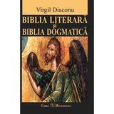 Biblia literara si Biblia dogmatica - Virgil Diaconu, editura Clubul Mitteleuropa