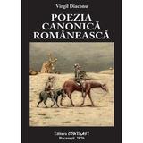 Poezia canonica romaneasca - Virgil Diaconu, editura Contrast