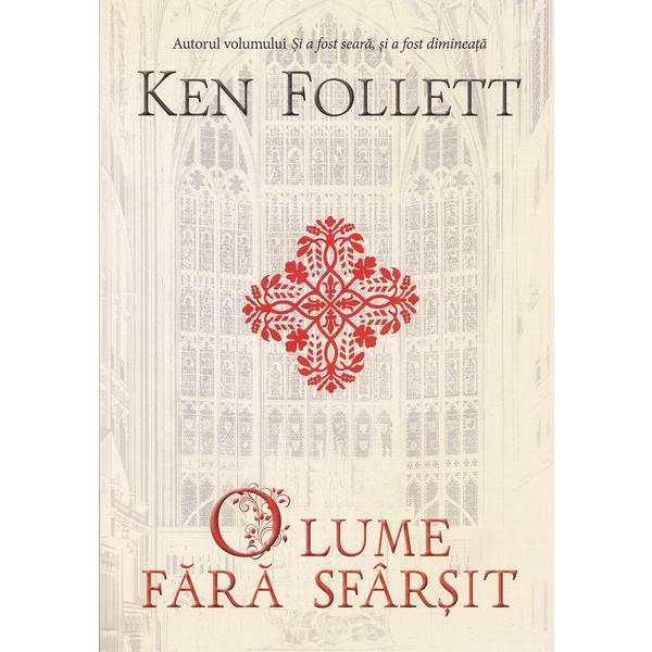 O lume fara sfarsit - Ken Follett, editura Rao