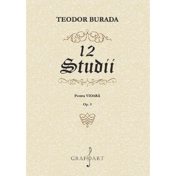 12 studii pentru vioara. Opus 9 - Teodor Burada, editura Grafoart