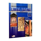 Limba latina - Clasa 8 - Manual - Doina Ionescu, Ciresica Vladulescu, editura Aramis