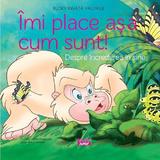 Imi place asa cum sunt! Despre increderea in sine - Cristina Falcon Maldonado, editura Ars Libri