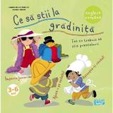 Ce sa stii la gradinita - Jennifer Moore-Mallinos, Gustavo Mazali, editura Ars Libri