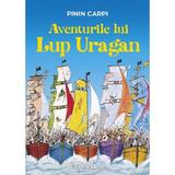 Aventurile Lui Lup Uragan - Pinin Carpi, Editura Paralela 45