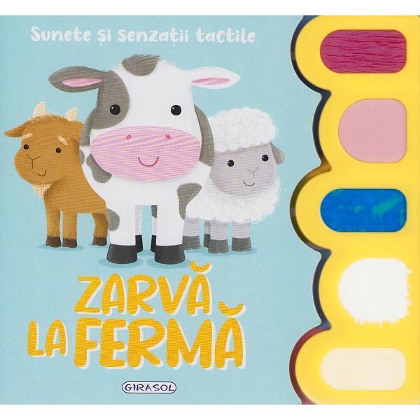 Sunete si senzatii tactile. Zarva la ferma, editura Girasol