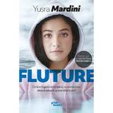 Fluture. De la refugiata la olimpica, povestea mea despre salvare, speranta si triumf - Yusra Mardi, editura Pilotbooks