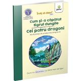 Invat Sa Citesc Usor - Cum si-a Capatat Tigrul Dungile. Cei Patru Dragoni, Editura Gama