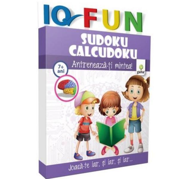 IQ Fun - Sudoku Calcudoku - Antreneaza-ti mintea! 7 ani+, editura Gama