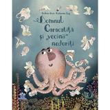 Domnul Caracatita Si Vecinii Nedoriti - Barbara Rose, Editura Didactica Publishing House