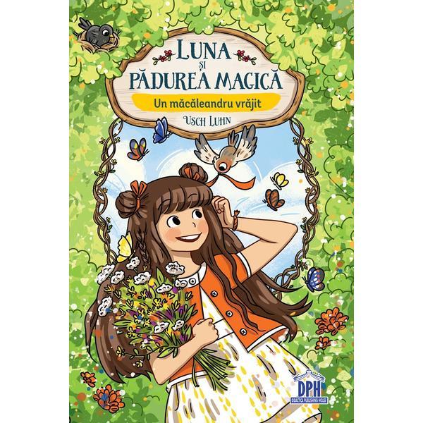 Luna Si Padurea Magica Vol.4: Un Macaleandru Vrajit - Usch Luhn, Editura Didactica Publishing House