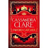 Sword Catcher. Sword Catcher #1 - Cassandra Clare, editura Pan Macmillan