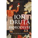 Horodiste - Ion Druta, Editura Cartier