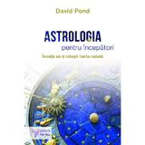 Astrologia pentru incepatori - David Pond, editura For You