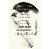 Pantera Neagra Am Fost Candva. Poeme Alese De Giovanni Magliocco - Ruxandra Cesereanu, Editura Cartier