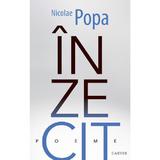 Inzecit. Poeme - Nicolae Popa, Editura Cartier